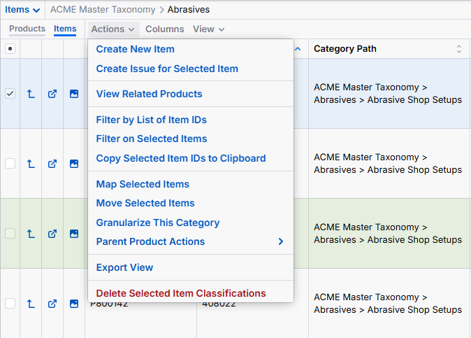 a menu listing a set of acctions that can be taken on all items or the currently selected item. The list includes Create new item, Create issue for Selected Item, View Related Products, Filter by List of Item IDs, Filter on Selected Items, Copy Selected Item IDs to Clipboard, Map Selected Items, Move Selected Items, Granularize this Category, Parent Product Actions (which features a right arrow indicating more options appear onhover), Export View, and Delete Selected Item Classifications